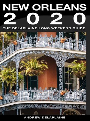 cover image of New Orleans--The Delaplaine 2020 Long Weekend Guide